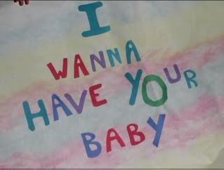 I Want to Have Your Baby