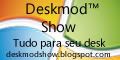 Deskmod Show