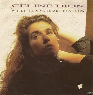 Where Does My Heart Beat Now/i Feel Too Much - CELINE DION