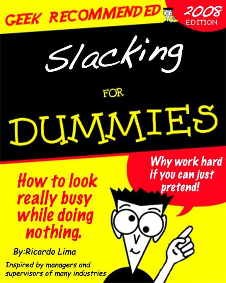 Slacking for Dummies Pictures, Images and Photos