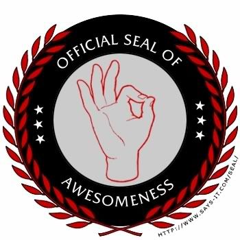 official seal of awesomeness