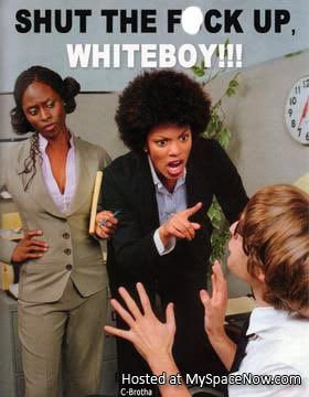 Shut up white boy Pictures, Images and Photos
